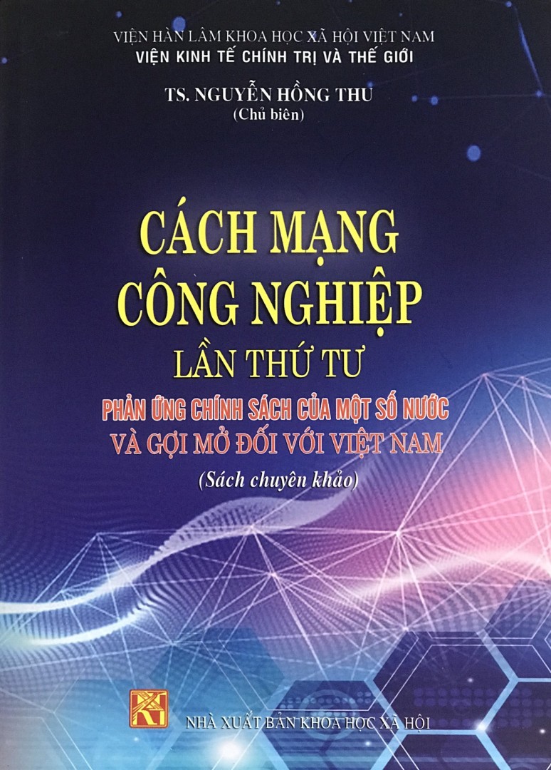 Cách mạng công nghiệp lần thứ tư: Phản ứng chính sách của một số nước và gợi mở đối với Việt Nam